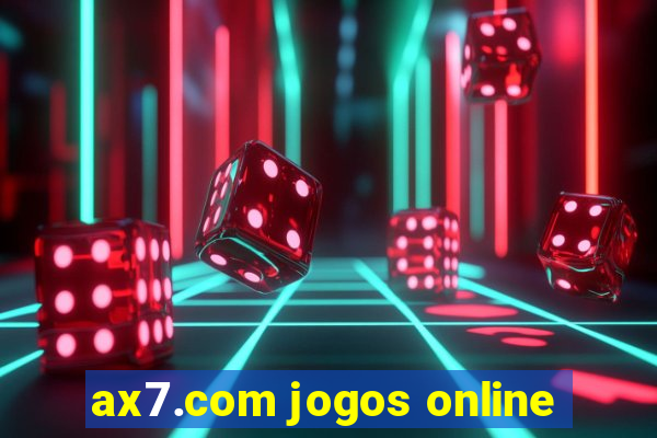 ax7.com jogos online